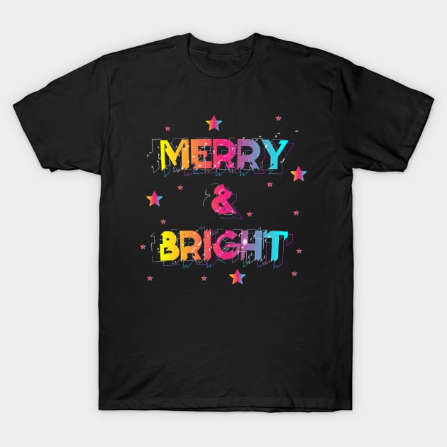 Merry and Bright T-Shirt by MZeeDesigns
